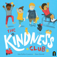 The Kindness Club : Bright Light - Kate Bullen-Casanova