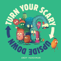 Turn Your Scary Upside Down - Andy Hardiman