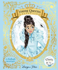 The Velvet Messenger : Young Queens : Book 2 - Megan Hess