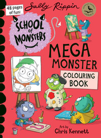 School of Monsters : Mega Monster Colouring Book - Sally Rippin