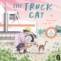 The Truck Cat : National Simultaneous Storytime 2025 - Deborah Frenkel