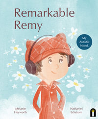 Remarkable Remy - Melanie Heyworth