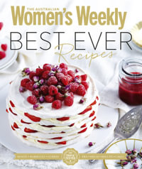 Best Ever Recipes - The Australian Women's Weekly