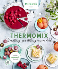 Thermomix : Creating Something Incredible - Are Media