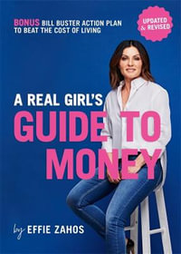 A Real Girl's Guide to Money : Revised and Updated - Effie Zahos