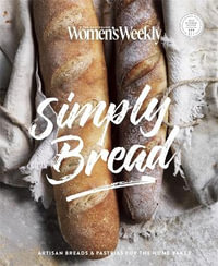 Simply Bread - The Australian Women's Weekly