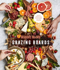 Grazing Boards - The Australian Wome The Australian Women's Weekly