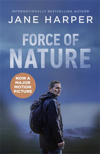 Force of Nature : Film Tie-In Edition - Jane Harper