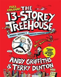 The 13-Storey Treehouse : Colour Edition - Andy Griffiths