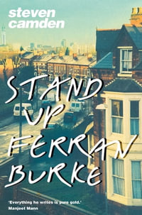 Stand Up Ferran Burke - Steven Camden