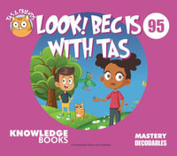 Look! Bec Is with Tas : Tas and Friends - William Ricketts