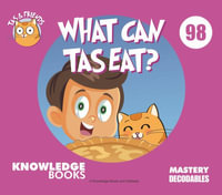 What Can Tas Eat? : Tas and Friends - William Ricketts