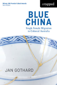 Blue China : Untapped - Jan Gothard