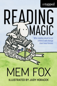 Reading Magic : Untapped - Mem Fox