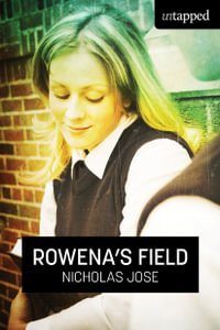 Rowena's Field : Untapped - Nicholas Jose