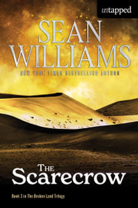 The Scarecrow : The Broken Land - Sean Williams