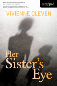 Her Sister's Eye : Untapped - Vivienne Cleven