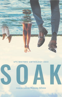 Soak : UTS Writers Anthology - UTS Writers' Anthology Committee