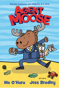 Agent Moose - Mo O'Hara