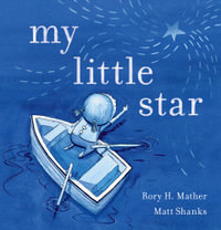 My Little Star - Rory H. Mather