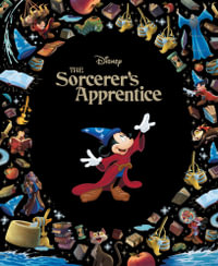 Mickey Mouse : The Sorcerer's Apprentice (Disney: Classic Collection #43)