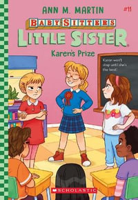Baby-Sitters Little Sister: Karen's Prize : Baby-Sitters Little Sister: Book 11 - Ann M. Martin
