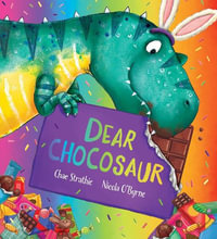 Dear Chocosaur - Chae Strathie