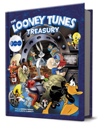 The Looney Tunes Treasury (Warner Bros. 100th Anniversary) : Looney Tunes - Andrew Farago