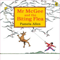 Mr McGee & the Biting Flea - Pamela Allen