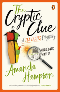 The Cryptic Clue : A Tea Ladies Mystery - Amanda Hampson