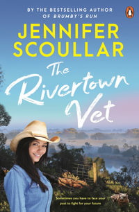 The Rivertown Vet - Jennifer Scoullar