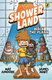 Shower Land 3 : Walk the Plank - Nat Amoore