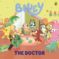 Bluey : The Doctor - Bluey