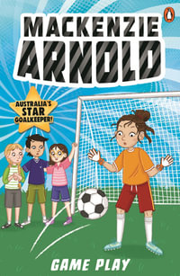 Mackenzie Arnold: Game Play : Mackenzie Arnold : Book 4 - Mackenzie Arnold