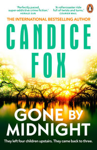 Gone by Midnight - Candice Fox