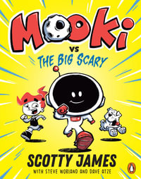 MOOKi 1 : MOOKi vs The Big Scary - Scotty James