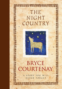 The Night Country - Bryce Courtenay