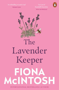 The Lavender Keeper - Fiona McIntosh