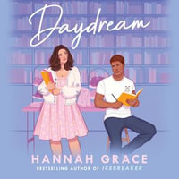 Daydream : The Maple Hills Series : Book 3 - Hannah Grace