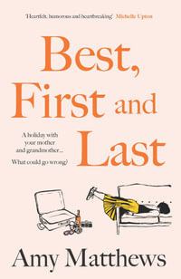 Best, First and Last - Amy Matthews