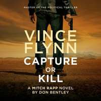 Capture or Kill - Vince Flynn