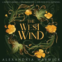 The West Wind : The Four Winds : Book 2 - Alexandria Warwick