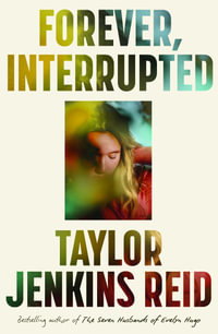 Forever, Interrupted : Special Edition - Taylor Jenkins Reid