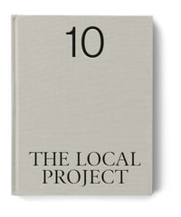 The Local Project : Book 10 - The Local Project