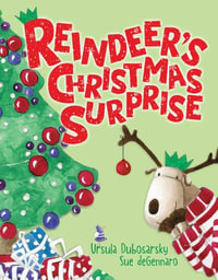 Reindeer's Christmas Surprise - Ursula Dubosarsky