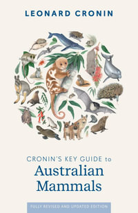 Cronin's Key Guide to Australian Mammals - Leonard Cronin