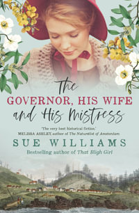 The Governor, His Wife and His Mistress - Sue Williams