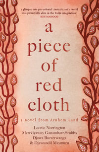 A Piece of Red Cloth - Leonie Norrington