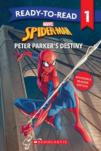 Spider-Man : Peter Parker's Destiny! Ready-to-Read Level 1 (Marvel)