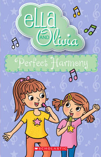 Perfect Harmony (Ella and Olivia #36) : Ella and Olivia - Yvette Poshoglian